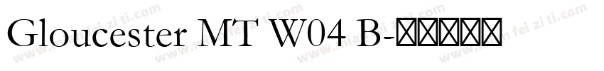 Gloucester MT W04 B字体转换